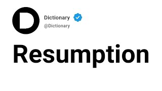 Resumption Meaning In English