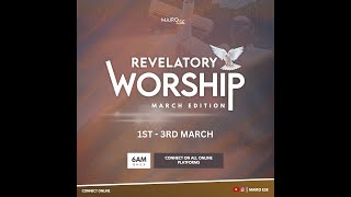 REVELATORY WORSHIP MARCH EDITION- DAY ONE