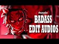 Badass edit audios that make me dance 💃💅🥵