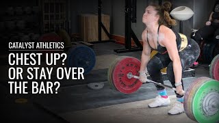 Snatch & Clean: Chest Up Or Stay Over the Bar