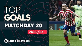 All Goals Matchday 20 LaLiga Santander 2022/2023