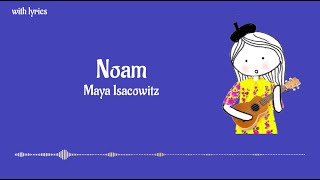 Noam - Maya Isacowitz (with lyrics)