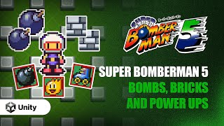 Super Bomberman 5 Unity - Bombs, Bricks and Powerups