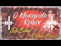 O Munguda Munguda Marfa Style remix By Dj Siraj & Dj Varun Chanti Mp3 Song