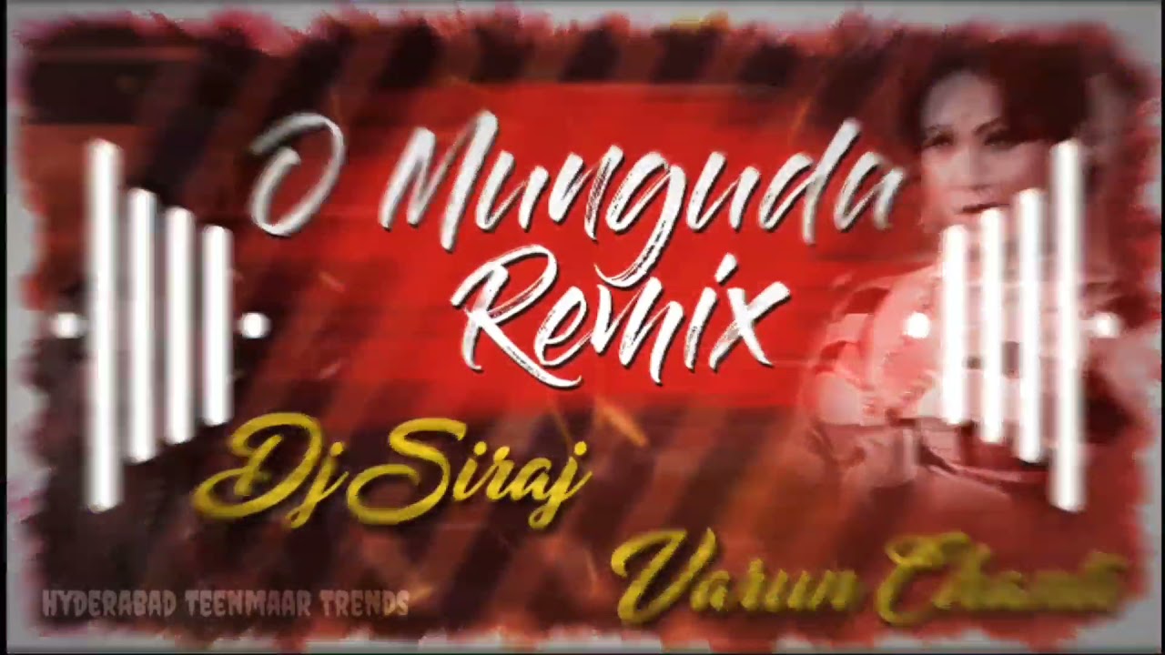 O Munguda Munguda Marfa Style remix By Dj Siraj  Dj Varun Chanti