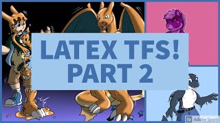 🐰 Latex TFs / Goo TF TG (part 2!) - REQUESTED! :D 🐰