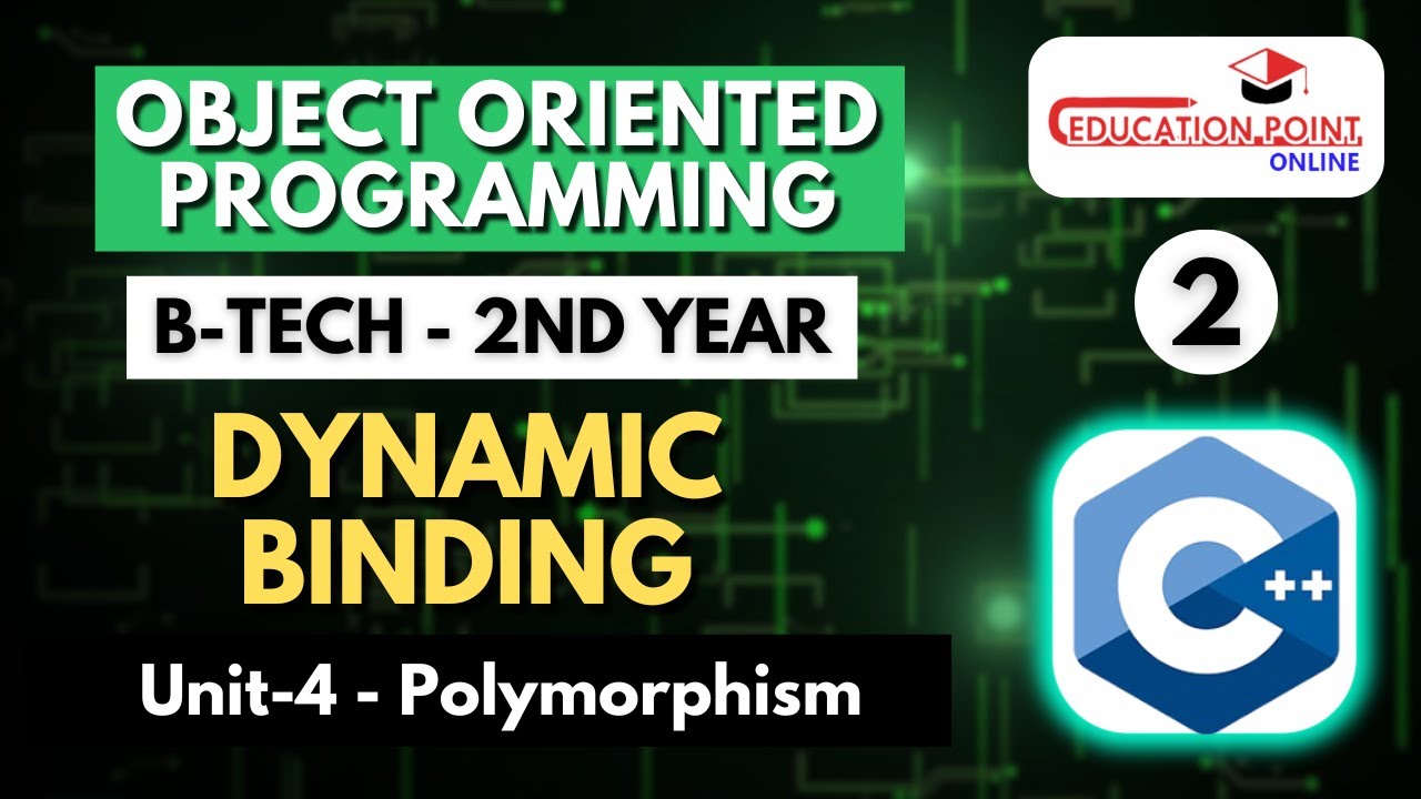 Lec 2 | Dynamic Binding | OOPM B-Tech 2nd Year - YouTube