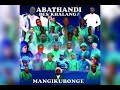 ABATHANDI BEKSHALANGA MANGIKUBONGE C.D|||| NKOSI NGIYABHEKA KUWE