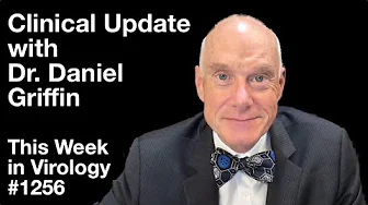 TWiV 1256: Clinical update with Dr. Daniel Griffin