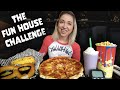 THE FUN HOUSE FOOD CHALLENGE