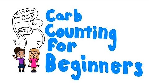 Carb Counting for Beginners