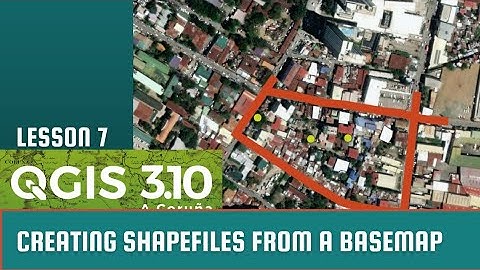 QGIS Lesson 7: Creating a point, line and polygon shapefile from a basemap | tutorial video