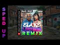 Ela Ké Leitada REMIX Sped Up By NeO KliF Nifour Ft MC GW Cacau Chuu 