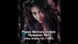Poppy  Mercury - Nyalakan Api (Nike Ardilla hit 1991)