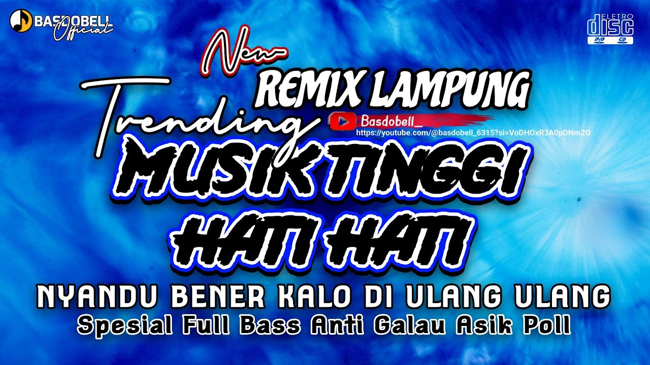 REMIX LAMPUNG TERBARU 2025 FULL BASS MUSIK LEPAS YANG LAGI VIRAL 2025