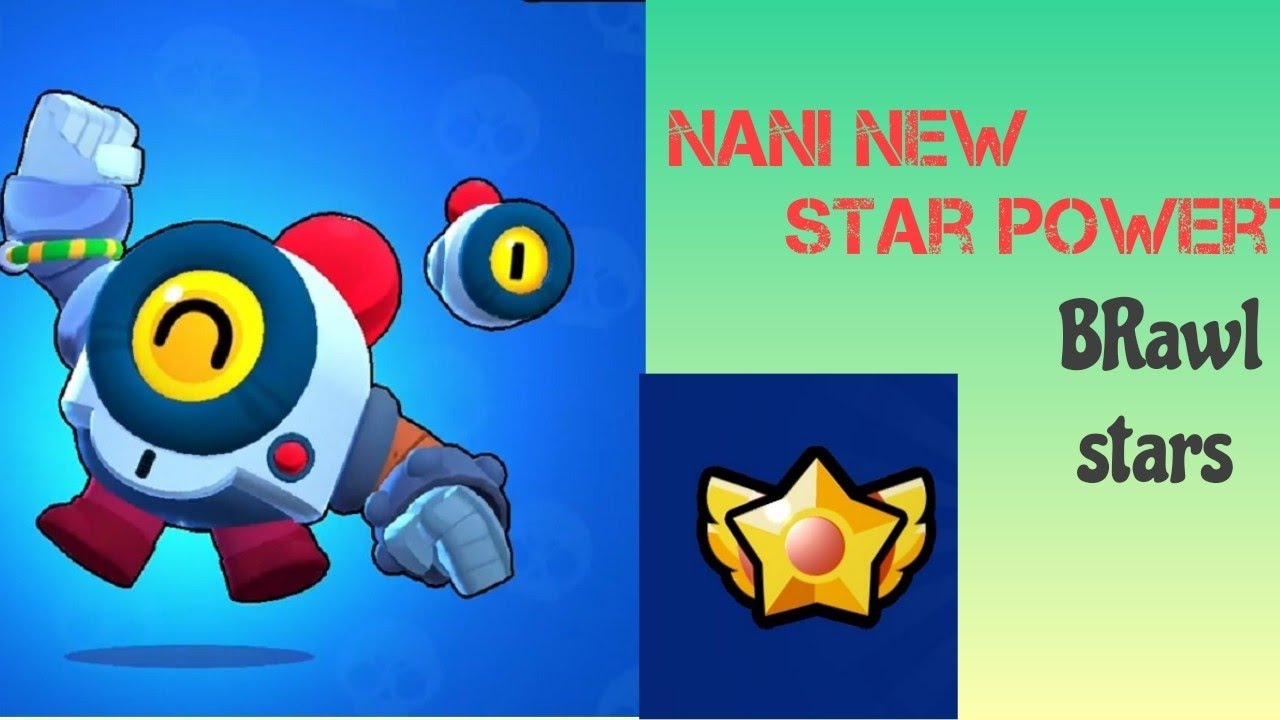 NANI new star power?|BRAWL STARS - YouTube