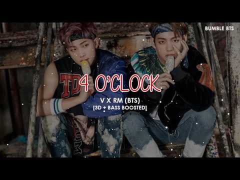 [3D+BASS BOOSTED] BTS (방탄소년단) V X RM - 4 O'CLOCK (네시) | bumble.bts