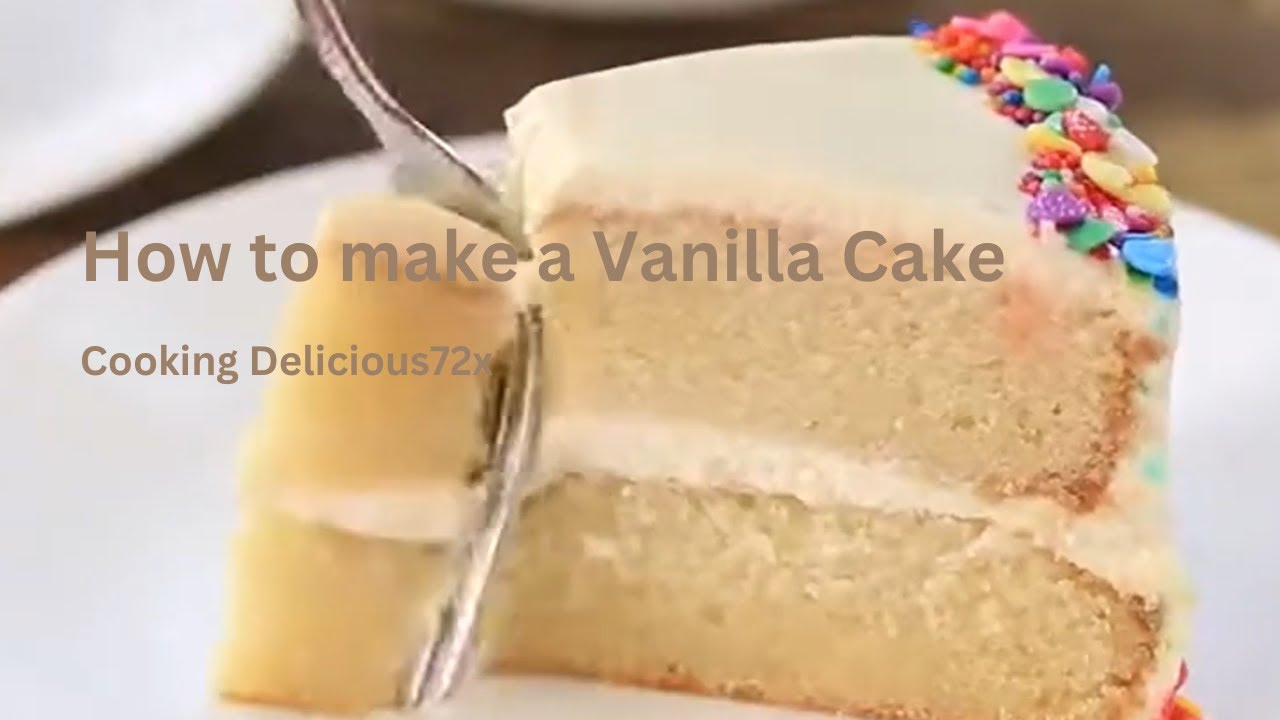 Master The Art Of Baking: Easy Vanilla Cake Recipe! - YouTube