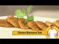 Green Banana Tuk | ग्रीन बनाना टूक | Raw Banana Tuk | Raw Banana Recipes | Sanjeev Kapoor Khazana