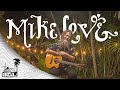 Mike Love - Visual LP Vol. 2  (Live Acoustic) | Sugarshack Sessions