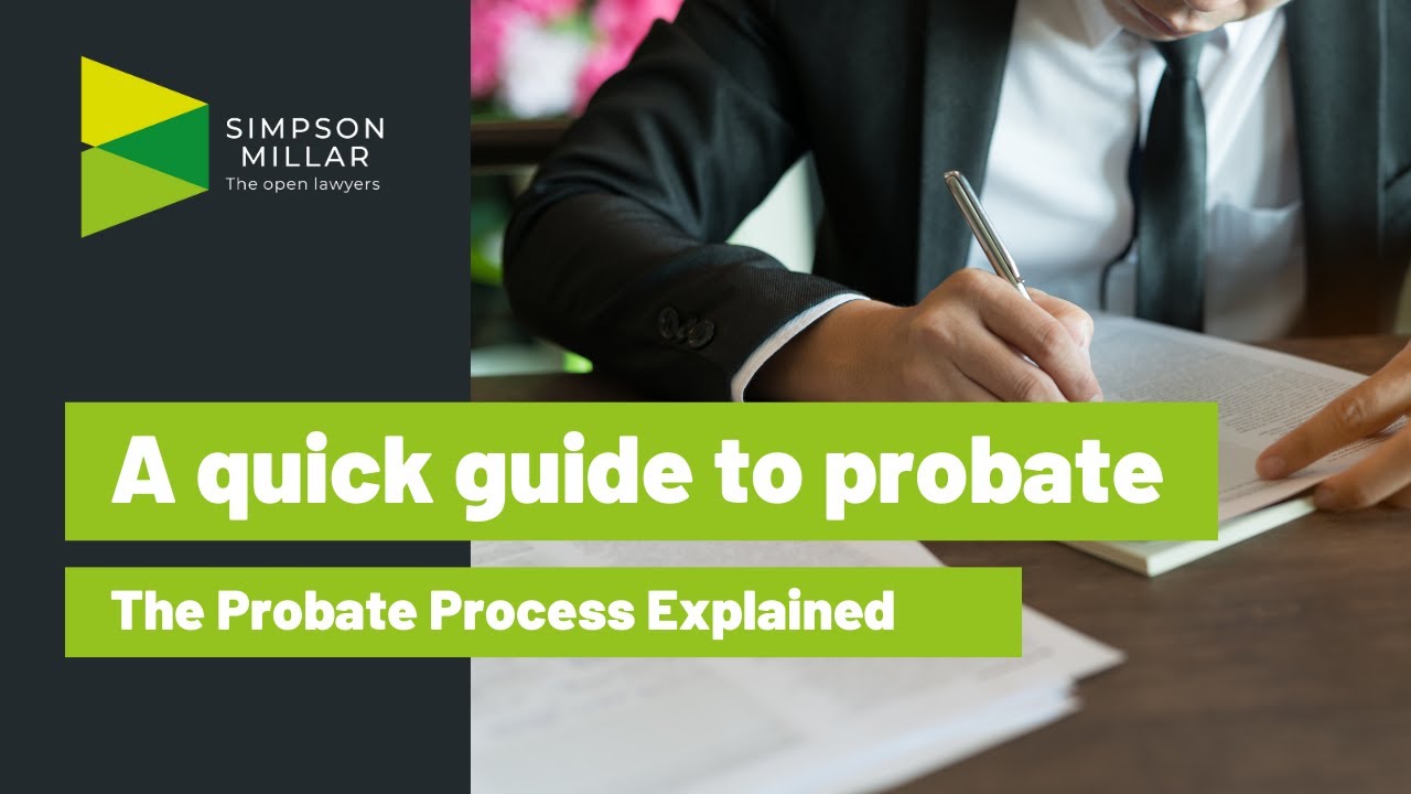 What is Probate? The Probate Process Explained