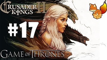 Crusader Kings 2 - Game of Thrones mod - Daenerys Targaryen #17