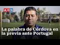 La previa de La Roja para enfrentar a Portugal