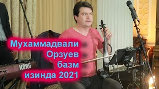 Мухаммадвали Орзуев базми зинда 2021