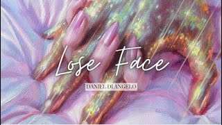 (Vietsub   Lyrics) Lose Face - Daniel Di Angelo