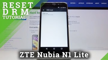 How to Reset DRM in ZTE Nubia N1 Lite – Delete Licenses