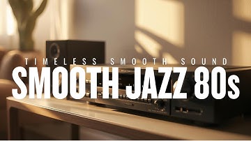 Smooth Jazz 80s: Timeless Vibes, Vol. 30