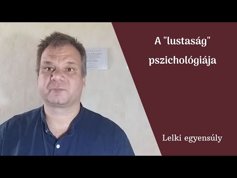 Videó: A Társadalmi Lustaság Pszichológiája