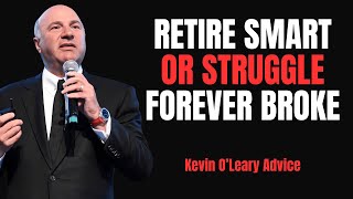 Celebrity Kevin O’Leary: 5 Assets You Must Own Before Retirement (No Excuses) - Kevin O’Leary Advice Profile