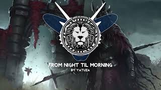 Yatuza - From Night Til Morning