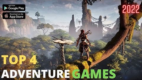 TOP 4 Best Ever ADVENTURE games For Android/IOS (2022) WITH most high graphics 🔥