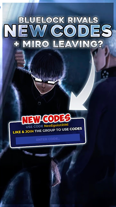 NEW CODES   MIRO LEAVING...? (Bluelock Rivals)