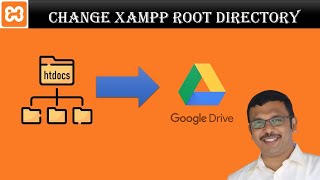 XAMPP Root directory change to Google Drive