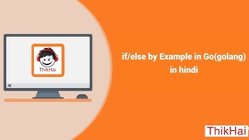 if/else by Example in Go(golang) in hindi
