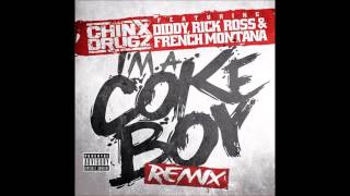 Chinx Drugz -- I'm A Cokeboy (rmx) f. Rick Ross, Diddy & French Montana