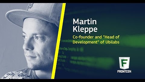 The Art of Obfuscation by Martin Kleppe at FrontCon 2019