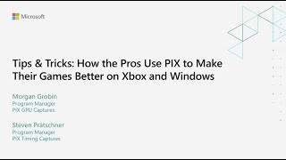 Tips & Tricks: How the Pros Use PIX to Make Their Games Better on Xbox and Windows screenshot 3