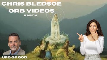 Chris Bledsoe ORB Footage Raw UFO of God Experiencer Phenomena Part 4 #UFO #UAP #ChrisBledsoe
