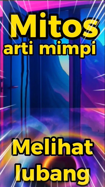 Mitos arti mimpi melihat lubang #misteri #mitos