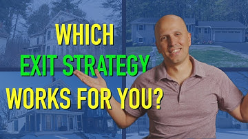 How to choose the best exit strategy for your real estate investment!