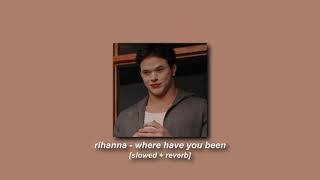 rihanna - where have you been [slowed + reverb] Resimi