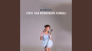 Download Lagu Cinta 'kan Membawamu Kembali Download Lagu Cinta 'kan Membawamu Kembali