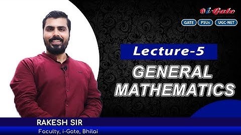 Lecture #05 | General Mathematics for GATE 2021 | Linear Algebra | GATE-PSUs-UGC-NET | iGate Bhilai