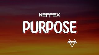 NEFFEX - Purpose (Lyrics)