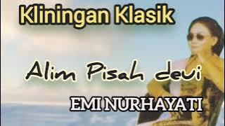 ALIM PISAH DEUI - EMI NURHAYATI#lagusunda #kliningan #klininganklasik #senisunda @Kangdedicosmo