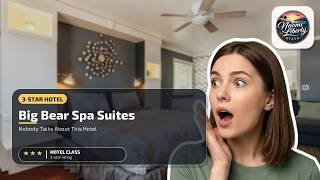 Big Bear Spa Suites - Nobody Talks About This Hotel | Big Bear Lake (CA), United States🛏️